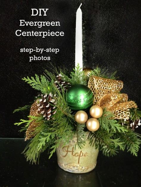 How To Make An Evergreen Centerpiece With Images Christmas