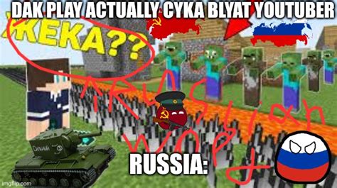 Lol Dakplay Is Russian Cyka Blyat Imgflip