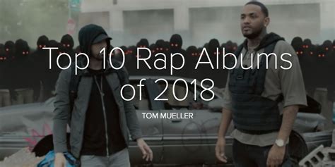 Top 10 Rap Albums Of 2018 The Kirkwood Call