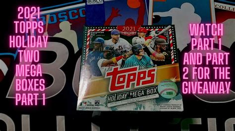 2021 Topps Holiday Mega Box Opening Part 1 With Giveaway Youtube