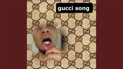 Gucci Song Youtube