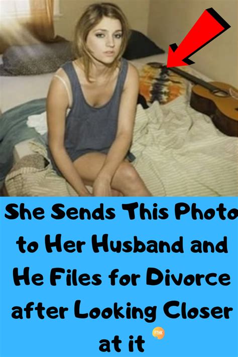 She Sends This Photo To Her Husband And He Files For Divorce After