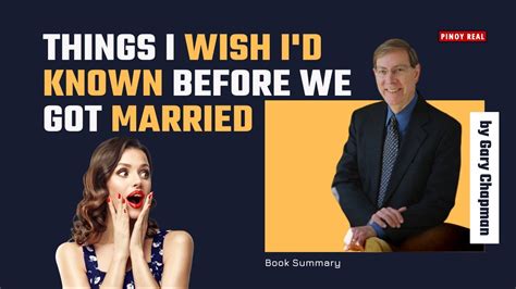 things i wish i d known before we got married by gary chapman book summary youtube