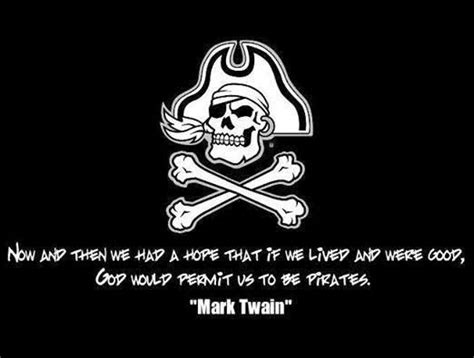 Aside from leaving us with his marvellous works, his simple words also contain much wisdom. Pin by AL PATRICK on A Pirate's Life For Me | Ecu pirates, Pirates, Pirate life