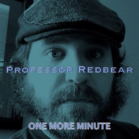 One More Minute Weird Al Cover Professor Redbear