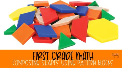 First Grade Math Composing Shapes Composing Shapes Using Pattern
