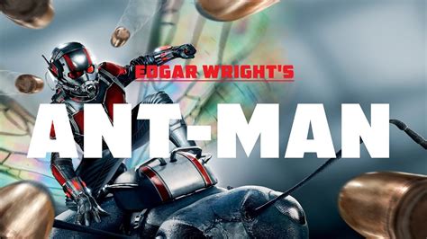 Edgar Wrights Ant Man Youtube