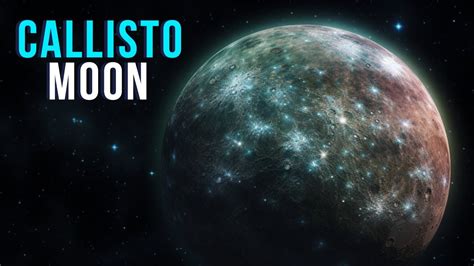 Callisto Jupiters Cratered Moon Youtube