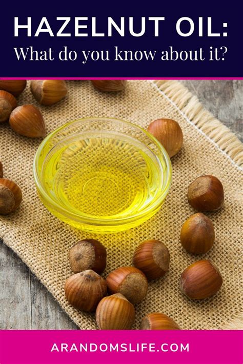Hazelnut Oil What Do You Know About It Vegan Recipes Plant Based