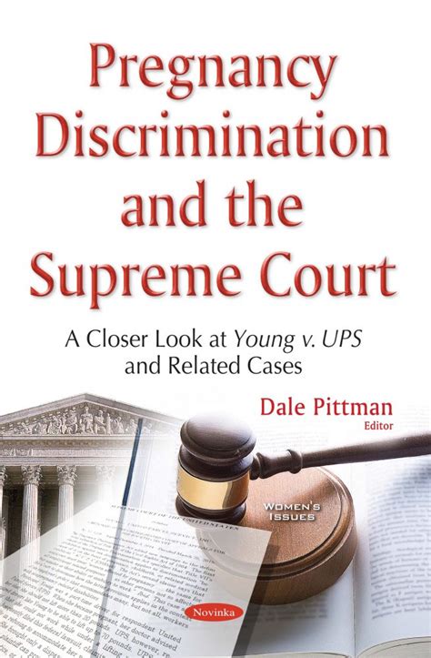 Pregnancy Discrimination And The Supreme Court A Closer Look At Young V Ups And Related Cases
