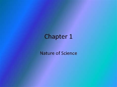 Chapter 1 Nature Of Science Nature Of Science