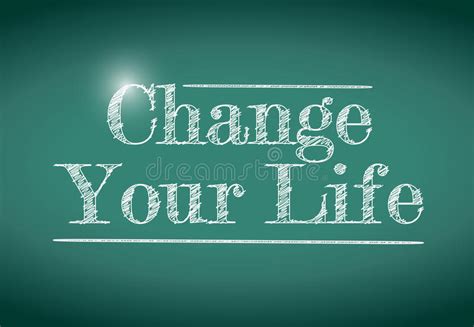 Change Your Life Message Written On A Chalkboard Stock Illustration