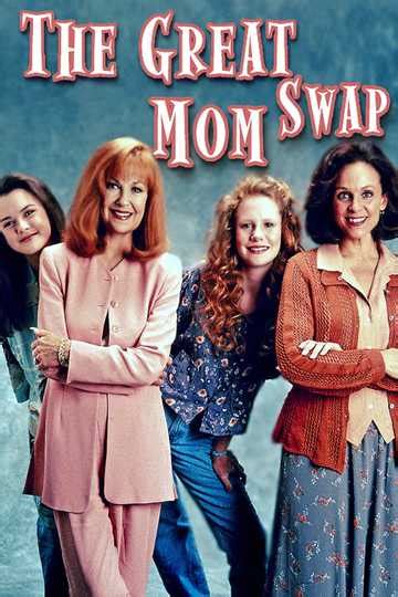 the great mom swap 1995 stream and watch online moviefone