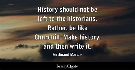 73 History Quotes By Historians Pics Myweb