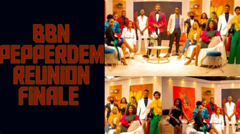 The premiere of the 6th edition of this reality show came after the housemates of the 5th edition gathered for a special reunion show to the excitement of their fans. FINALE OF THE BIG BROTHER NAIJA PEPPERDEM REUNION, EX ...