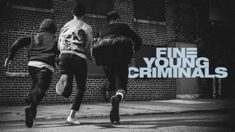 With intoxicating highs and sobering lows, this documentary series explains what happens when people become embroiled in serious crime at a young age.former criminals recount the true stories of how they. Fine Young Criminals (TV Series 2019 - Now)