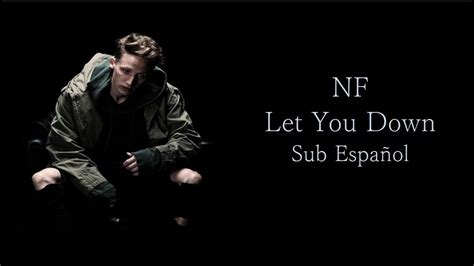 Nf let you down mp3. NF - Let You Down Sub español - YouTube