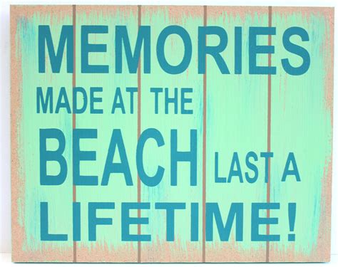 Memories Made At The Beach Last A Lifetime Wood Beach Decor Sign