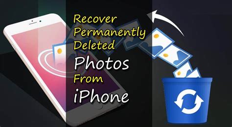 Ways To Recover Permanently Deleted Photos From Iphone
