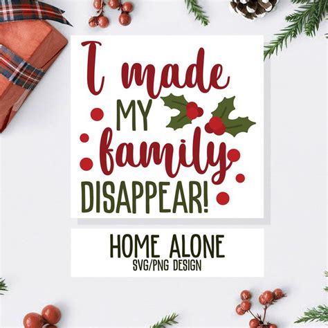Download Home Alone - I made my family disappear design/clipart in ...