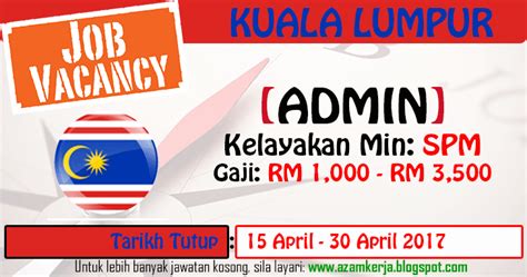 Untuk makluman, terdapat beberapa kekosongan jawatan yang dibuka untuk permohonan oleh pihak dewan bandaraya kuala lumpur (dbkl). Jawatan Kosong Admin di Kuala Lumpur | SPM | April 2017 ...