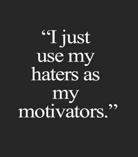 101 Attitude Quotes And Sayings About Haters That Are Timelessly Cool