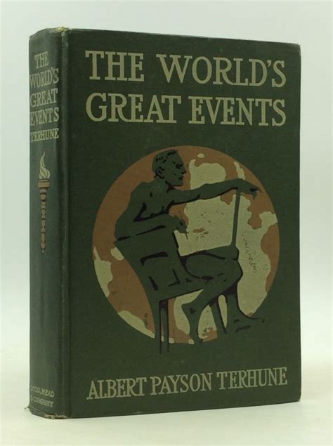 The Worlds Great Events Albert Payson Terhune First Edition