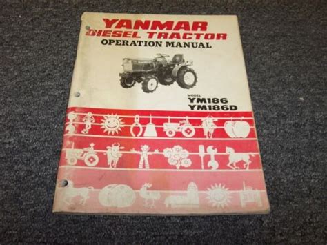 Yanmar Ym186 Ym186d Compact Utility Diesel Tractor Owner Operator User