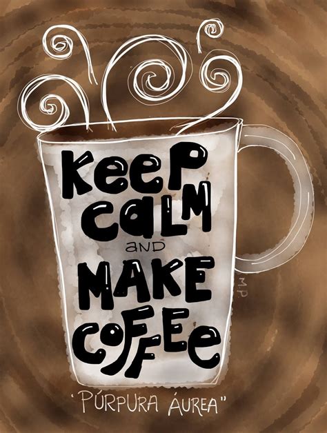 Keep Calm Coffee Talk Coffee Is Life I Love Coffee Coffee Lovers