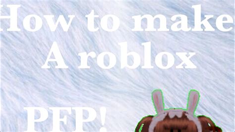 How To Make A Roblox Pfp Youtube