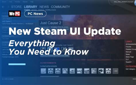 New Steam Ui Update Everything You Need To Know