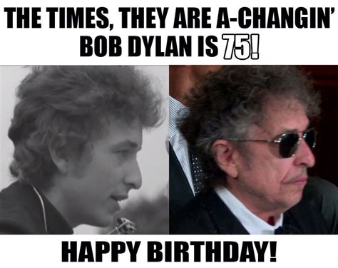 Bob Dylan Birthday Meme Captions Quotes