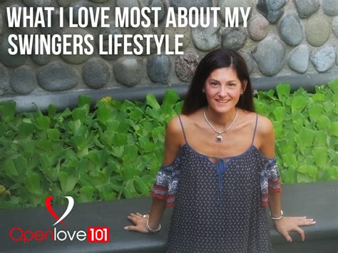 What I Love the Most About My Swingers Lifestyle - One Love 101