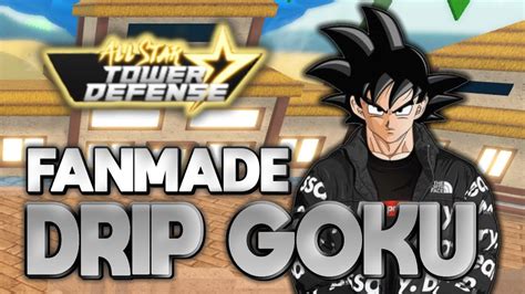 Roblox titles are well known for their free gifts and rewards, and the free codes are a part of it. 7 STAR DRIP GOKU in ALL STAR TOWER DEFENSE | Fanmade Concept - YouTube