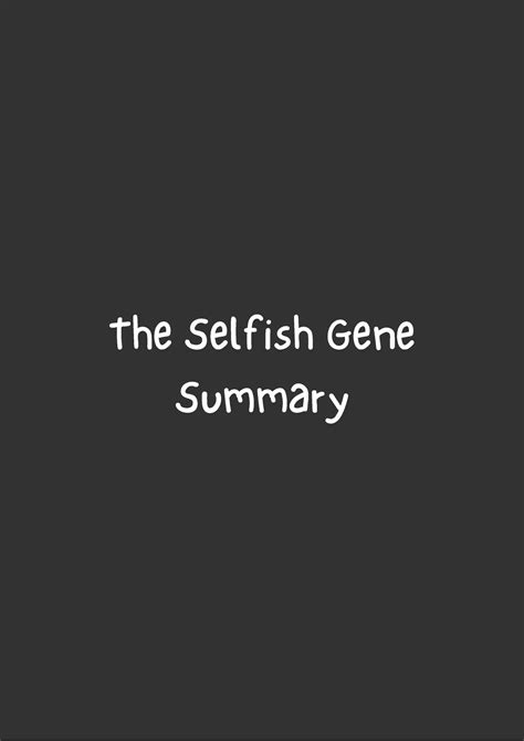 The Selfish Gene Summary The Selfish Gene Summary Sometimes Mutual