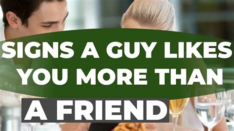 17 Signs A Guy He Likes You More Than A Friend How Do You Tell If A Guy Likes You Is He