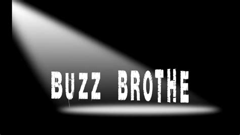 Buzz Brothers Intro Video Wip Youtube