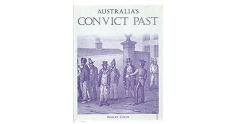 australia s convict past by robert coupe