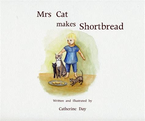 Mrs Cat Makes Shortbread Ebook By Catherine Day Blurb Books