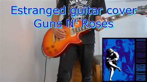 Estranged Guns N Roses Guitar Cover Youtube