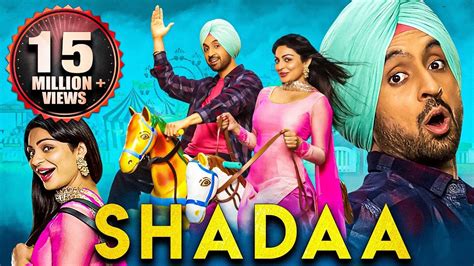 Shadaa 2021 New Released Full Hindi Dubbed Movies Diljit Dosanjh