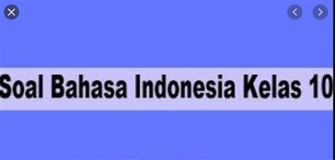 Pada kesempatan berbahagia ini kami admin pena pengajar akan mencoba membagikan beberapa contoh soal akm numerasi kelas 6 sd dan jawabannya untuk level pembelajaran. soal AKM Bahasa Indonesia kelas x pilihan ganda dan ...