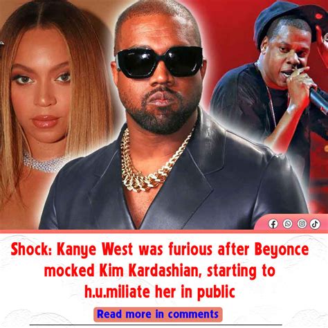 Shock Kanye West Was Furious After Beyonce Mocked Kim Kardashian