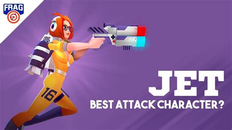 Jet Best Attack Character Frag Pro Shooter Youtube