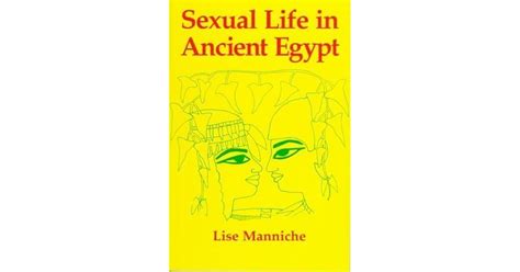 sexual life in ancient egypt by lise manniche