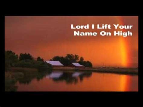 Rashida johnson sings lord i lift your name on high on dorinda. Lord, I Lift Your Name On High By Petra!!!!!!!