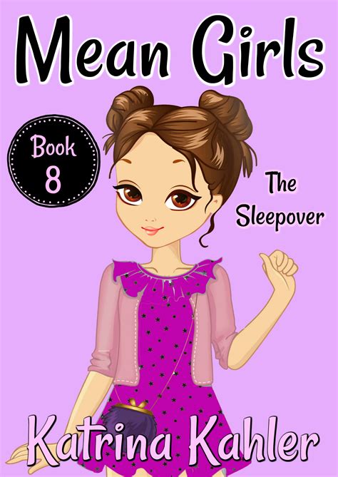 Babelcube Mean Girls Book 8 The Sleepover Books For Girls Aged 9 12