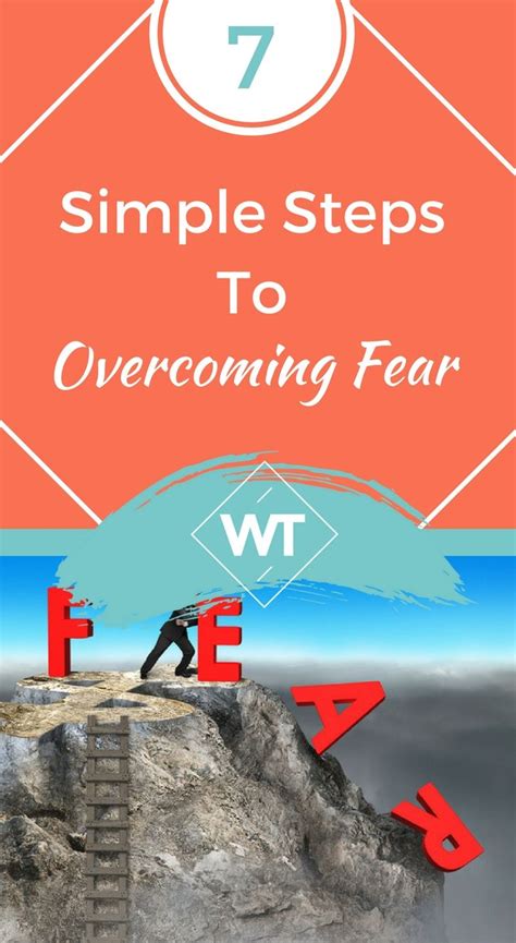 7 Simple Steps To Overcoming Fear Overcoming Fear Overcoming Fear