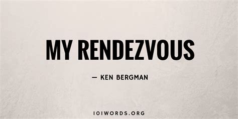 My Rendezvous 101 Words