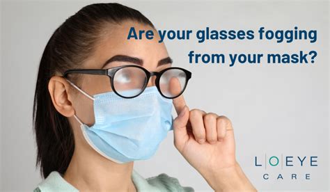 Are Your Glasses Fogging From Your Mask Lo Eye Care